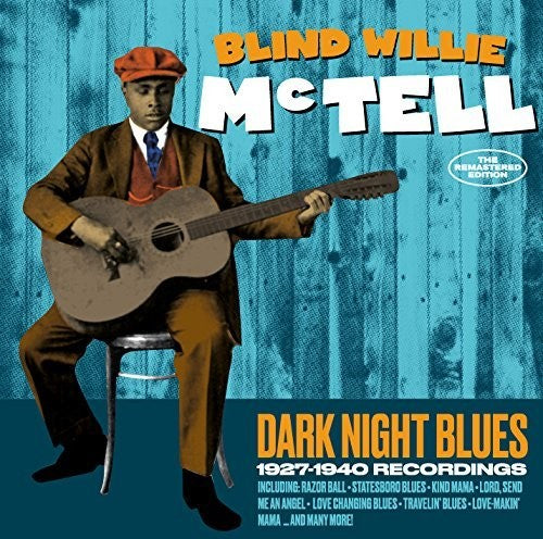 the album cover for Blind Mctell Willie - Dark Night Blues: 1927-1940 Recordings