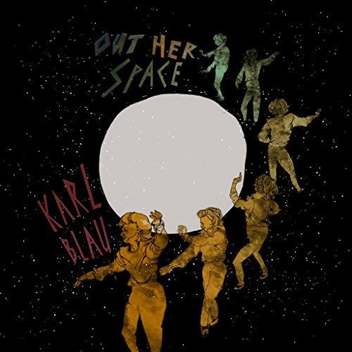 the album cover for Karl Blau - Out Her Space