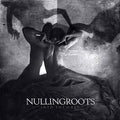 the album cover for Nullingroots - Into The Grey
