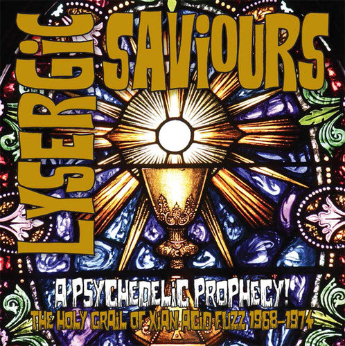 the album cover for Lysergic Saviours Psychedelic Prophecy / Various - Lysergic Saviours: Psychedelic Prophecy / Various Artists