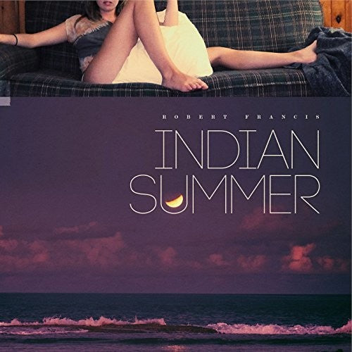 the album cover for Robert Francis - Indian Summer [LP]