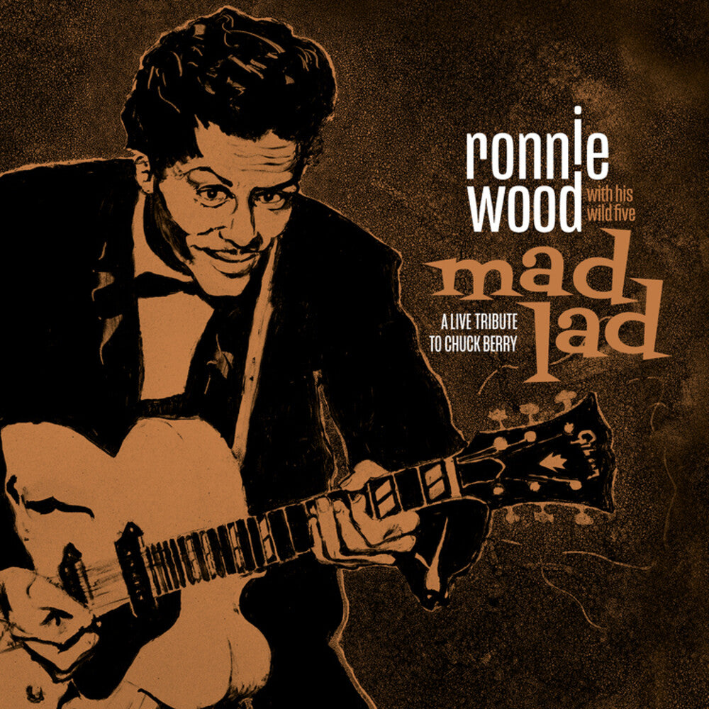 the album cover for Ronnie Wood & His Wild Five - Mad Lad: A Live Tribute To Chuck Berry