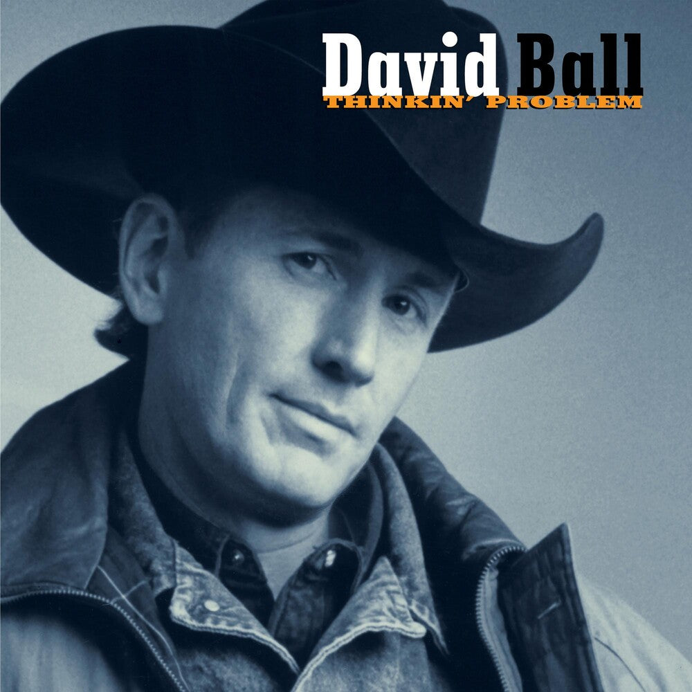 the album cover for David Ball - Thinkin' Problem