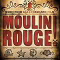 the album cover for Various Artists - Moulin Rouge (Music From Baz Luhrman's Film)
