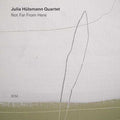 the album cover for Julia Hulsmann - Not Far From Here