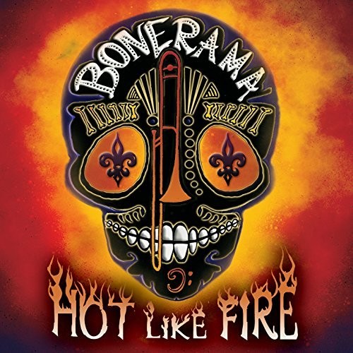 the album cover for Bonerama - Hot Like Fire