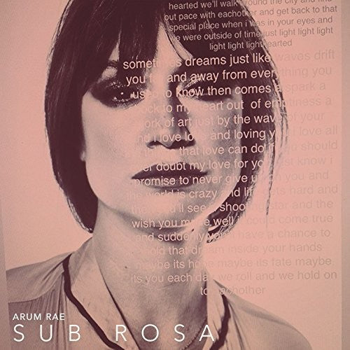 the album cover for Arum Rae - Sub Rosa