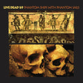 the album cover for Live Dead 69 - Phantom Ships With Phantom Sails