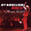 the album cover for Sebastian Bach - Forever Wild (Los Angeles / 2003) [RSD BF 2019]