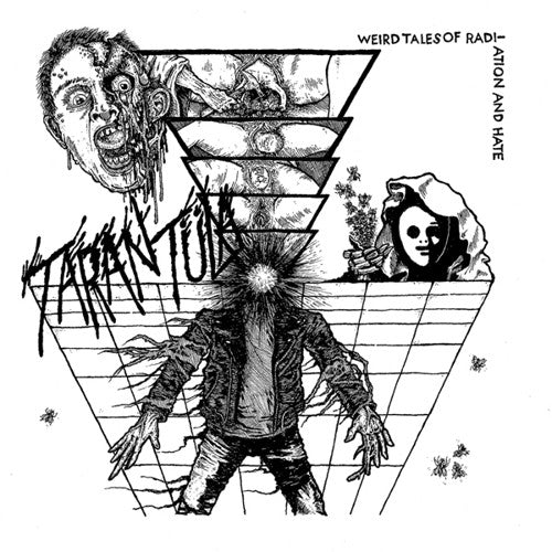 the album cover for Tarantula - Weird Tales Of Radiation & Hate