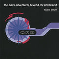the album cover for The Orb - Orb's Adventures Beyond The Ultraworld [Import LP]