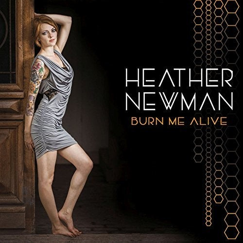 the album cover for Heather Newman - Burn Me Alive