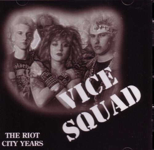 the album cover for Vice Squad - The Riot City Years