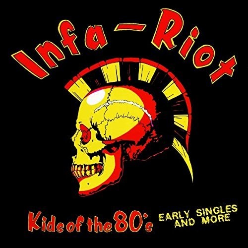 the album cover for Infa Roit - Kids Of The 80's