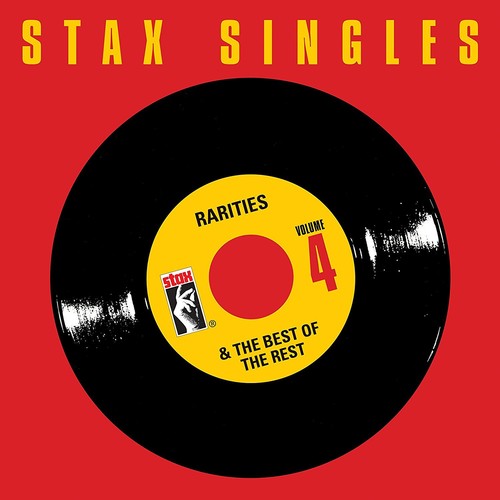 the album cover for Stax Singles 4 Rarities & Best Of / Various - Stax Singles, Vol. 4: Rarities & Best Of (Various Artists)