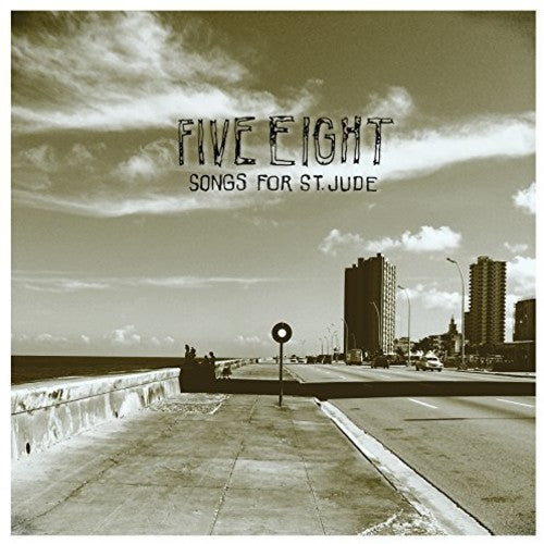 the album cover for Five Eight - Songs For St.jude