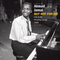 the album cover for Ahmad Jamal - But Not For Me. Live At The Pershing Lounge 1958
