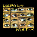the album cover for Destroy Boys - Make Room