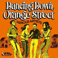 the album cover for Dancing Down Orange Street / Various - Dancing Down Orange Street