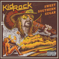 the album cover for Kid Rock - Sweet Southern Sugar