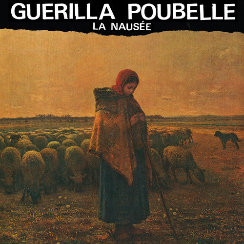 the album cover for Guerilla Poubelle - La Nausee