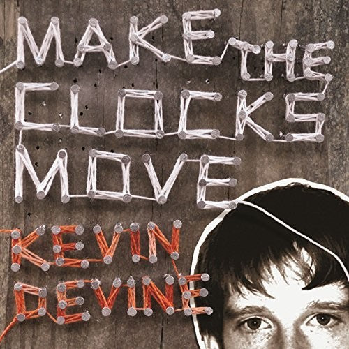 the album cover for Kevin Devine - Make The Clocks Move [Colored Vinyl] (Gate) (Org) (Slv)