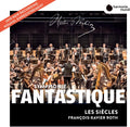 the album cover for Les Siecles / Roth,Francois-Xavier - Symphonie Fantastique