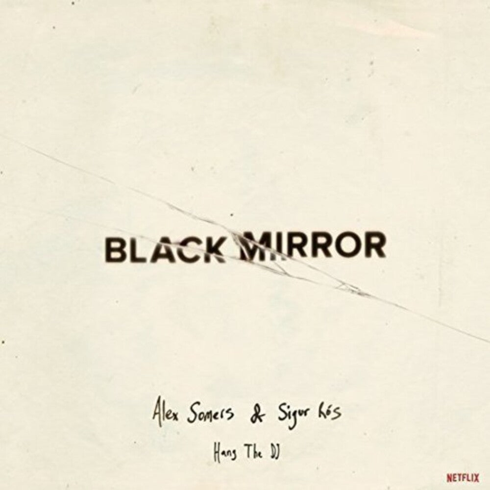the album cover for Alex Somers / Ros,Sigur Colv - Black Mirror: Hang The Dj (Glow In The Dark Vinyl