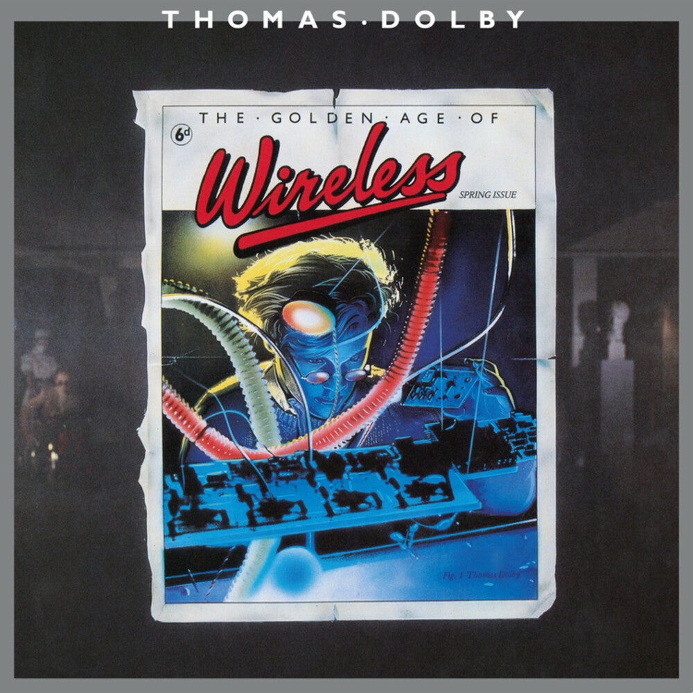 the album cover for Thomas Dolby - The Golden Age Of Wireless: Remastered [LP]
