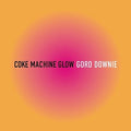 the album cover for Gord Downie - Coke Machine Glow