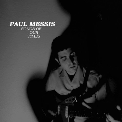 the album cover for Paul Messis - Songs Of Our Times [Colored Vinyl] [Download Included]