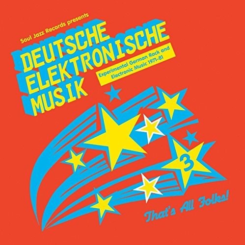 the album cover for Soul Jazz Records Presents - Deutsche Elektronische Musik 3: Experimental