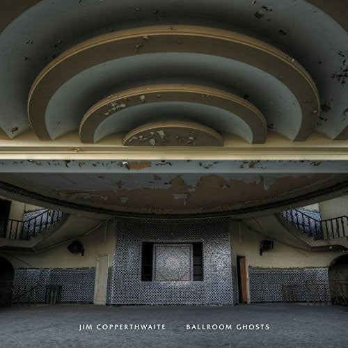 the album cover for Jim Copperthwaite - Ballroom Ghosts