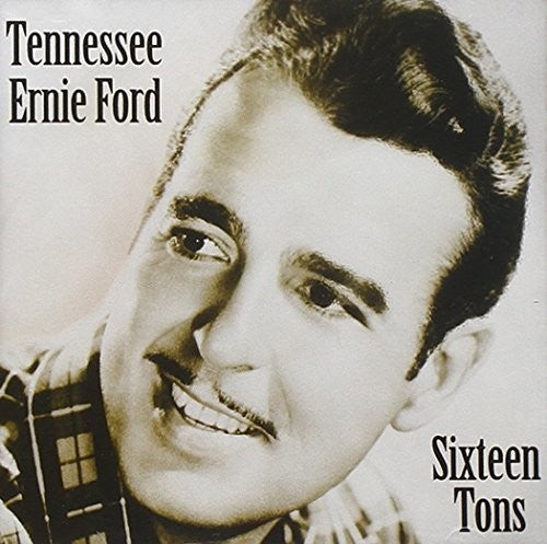 the album cover for Tennessee Ernie Ford - Sixteen Tons