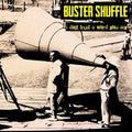the album cover for Buster Shuffle - I Don'T Trust A Word You Say!