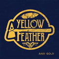 the album cover for Yellow Feather - And Gold [Indie Exclusive]