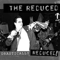 the album cover for Reduced - Drastically Reduced
