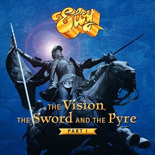 the album cover for Eloy - Vision Sword & Prye: Part 1