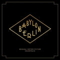 the album cover for Various Artists - Babylon Berlin [Music from the Original TV Series]