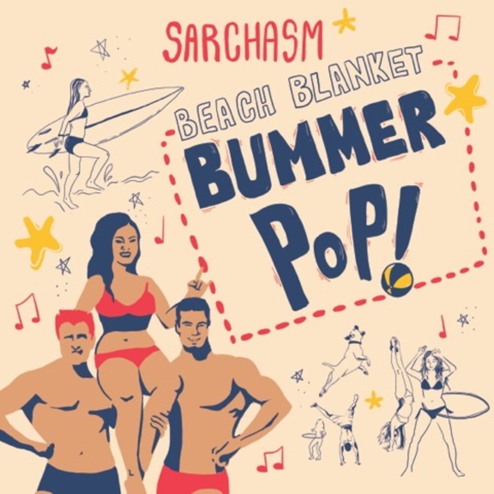 the album cover for Sarchasm - Beach Blanket Bummer Pop