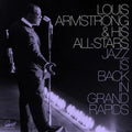 the album cover for Louis Armstrong & His All-Stars - Jazz Is Back In Grand Rapids [2LP]
