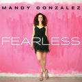 the album cover for Mandy Gonzalez - Fearless