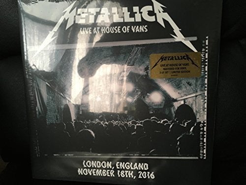 the album cover for Metallica - Live at House of Vans, London: 11/18/16 [Indie Exclusive Limited Edition 4LP]