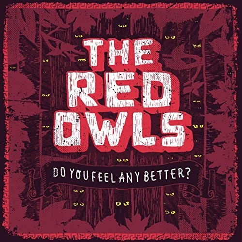 the album cover for Red Owls - Do You Feel Any Better
