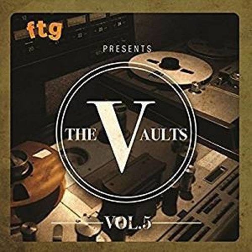 the album cover for Ftg Presents The Vaults Vol 5 / Various - Ftg Presents The Vaults Vol 5 / Various