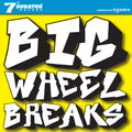 the album cover for A-Scratch - Big Wheel Breaks