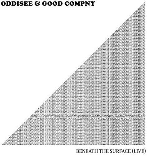 the album cover for Oddisee & Good Compny - Beneath The Surface (live)