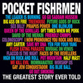 the album cover for Pocket FishRmen - The Greatest Story Ever Told