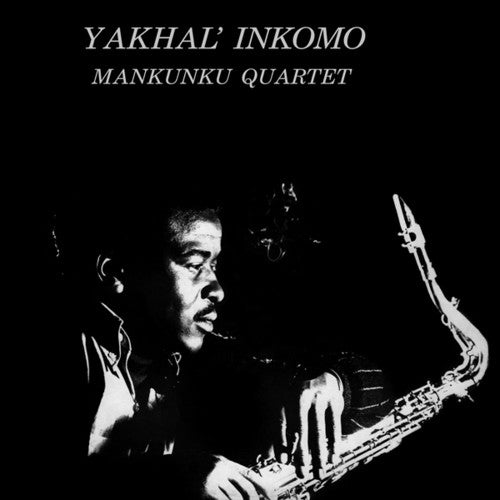the album cover for Mankunku Quartet - Yakhal' Inkomo