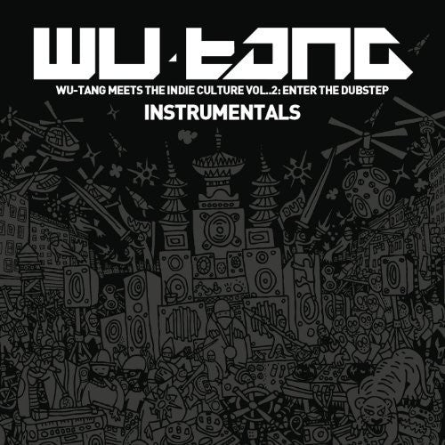 the album cover for Wu-Tang - Wu-Tang Meets The Indie Culture, Vol. 2: Enter The Dubstep